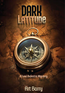 Art Barry, Author - Debut novel Dark Latitude
