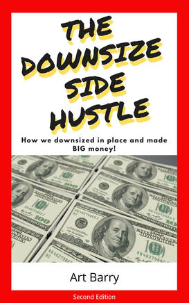 Art Barry Writes! The Downsize Side Hustle